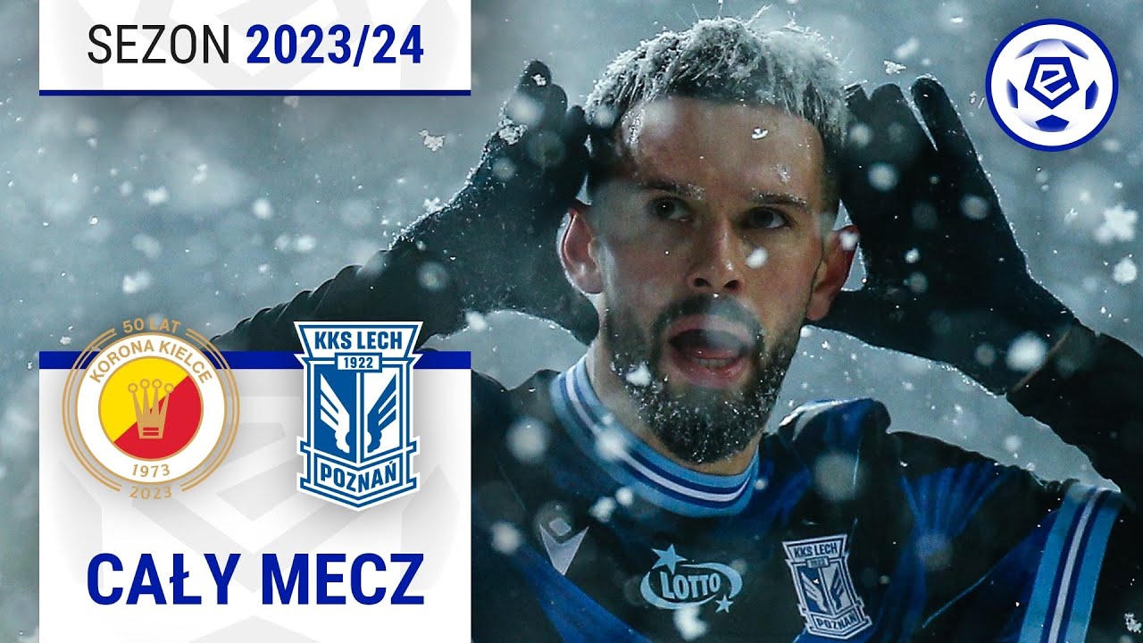 (2/2) Korona Kielce - Lech Poznań | CAŁY MECZ | Ekstraklasa 2023/24 | 17. Kolejka