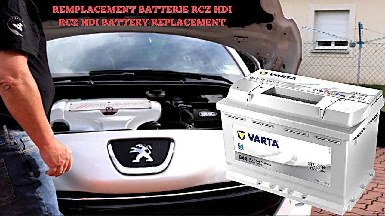 REMPLACEMENT BATTERIE PEUGEOT RCZ HDI - RCZ HDI BATTERY REPLACEMENT