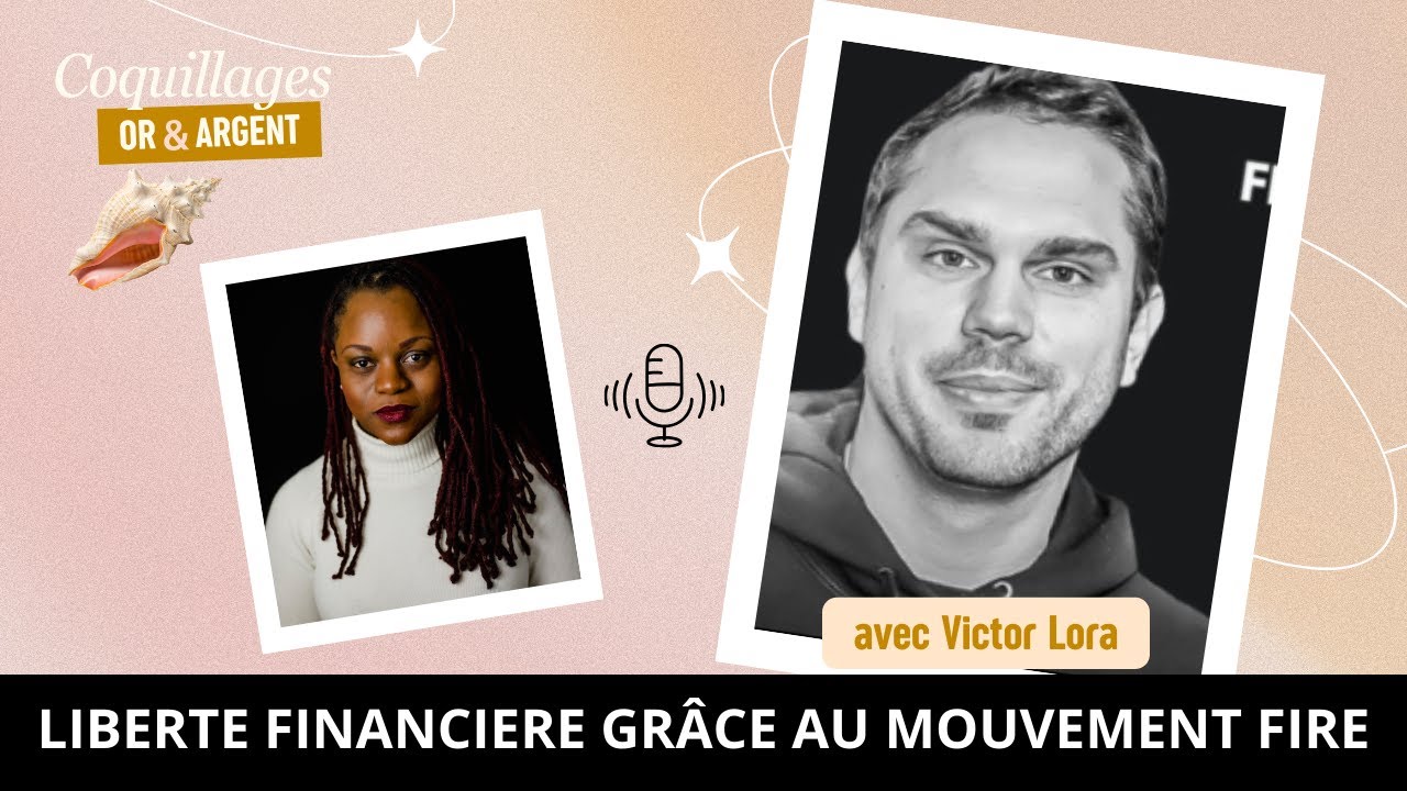 Prendre sa retraite à 40 ans : la philosophie de Victor Lora (Mouvement FIRE)