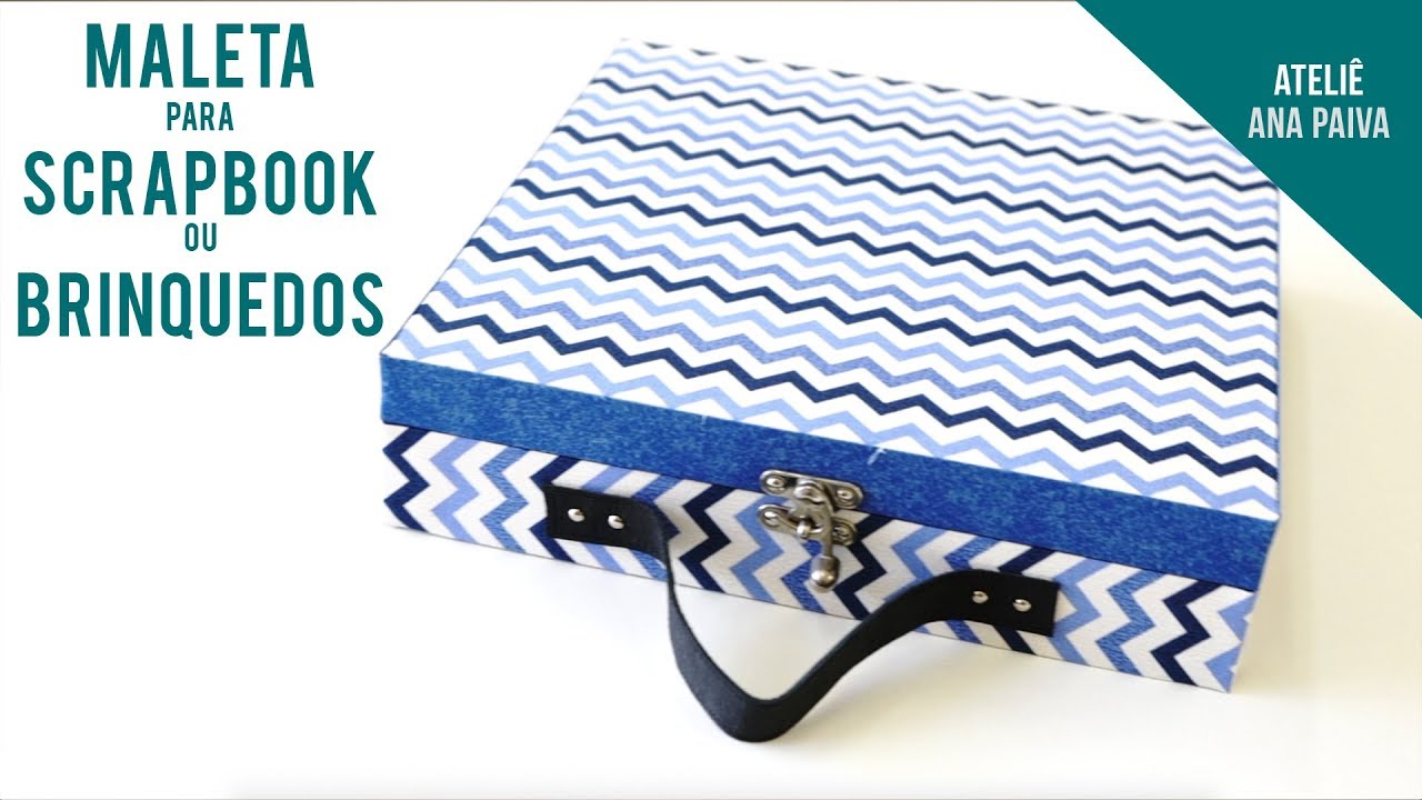 Maleta Scrapbook - Cartonagem | Ateliê Ana Paiva