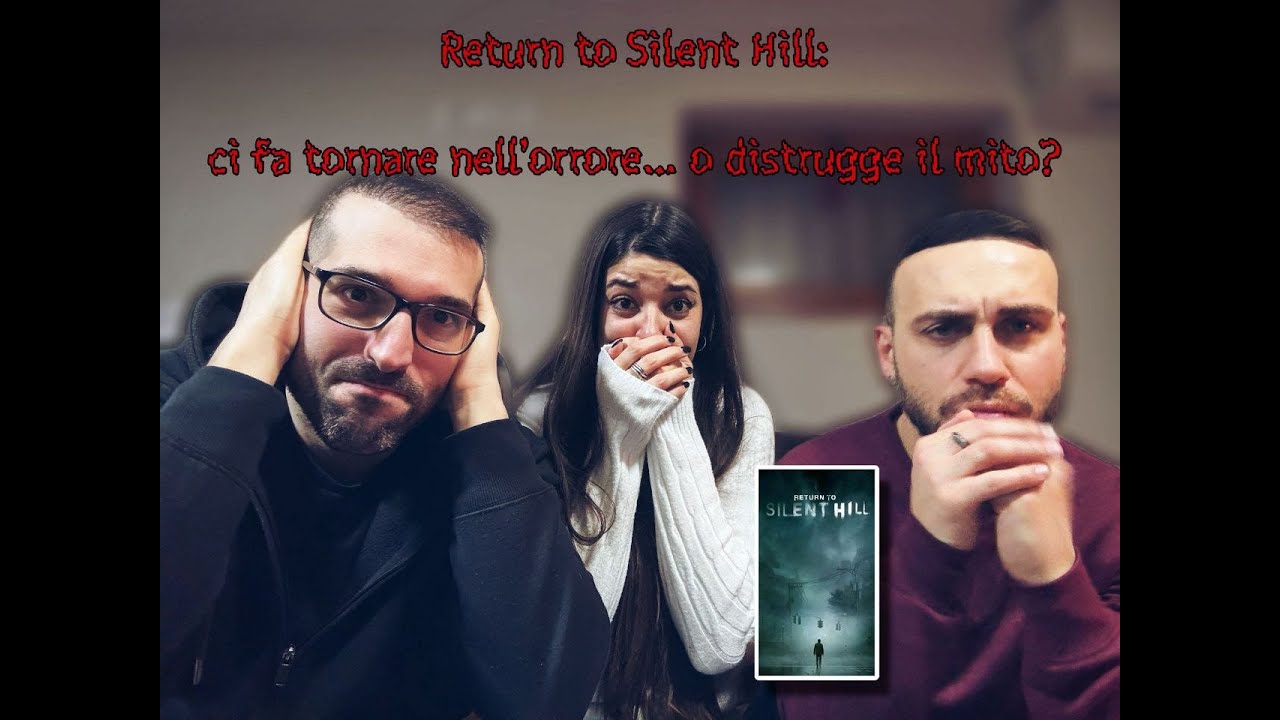 RETURN TO SILENT HILL: IL RITORNO DELL’ORRORE… O UN DISASTRO?