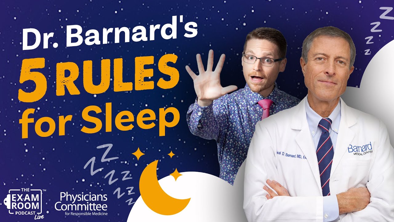 Best and Worst Foods for Sleep: Dr. Barnard’s Science-Backed Rules