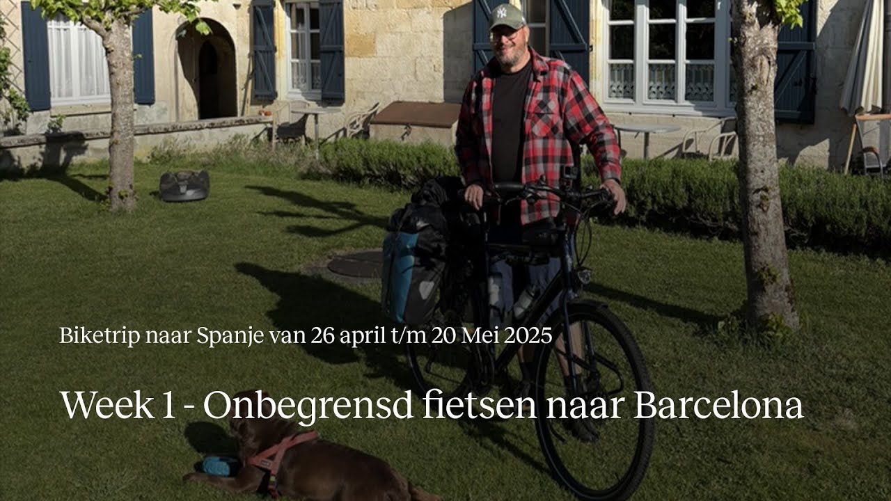 Week 1 - Onbegrensd fietsen naar Barcelona