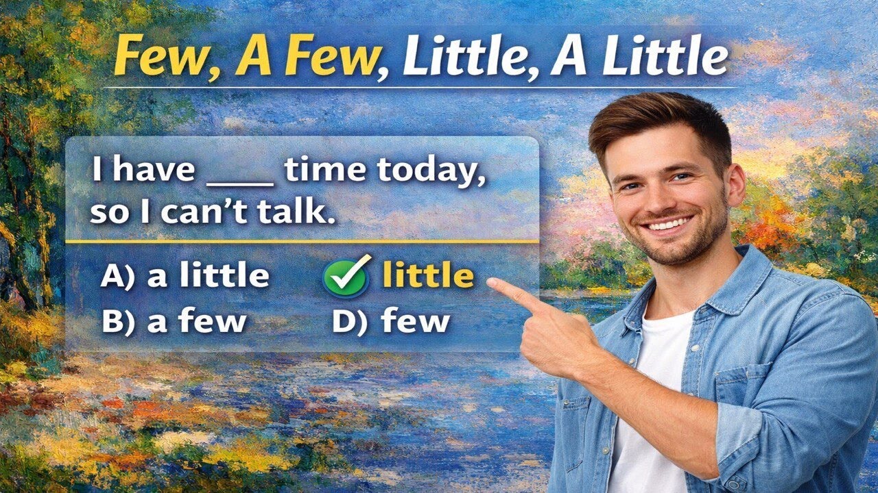⭐️ Few vs A Few | Little vs A Little | Easy English with Examples & Quiz