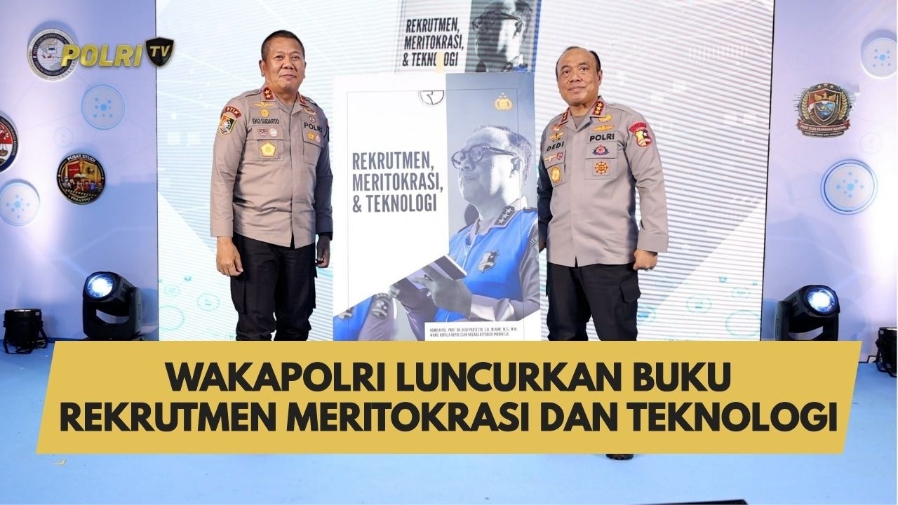 WAKAPOLRI LUNCURKAN BUKU REKRUTMEN MERITOKRASI DAN TEKNOLOGI
