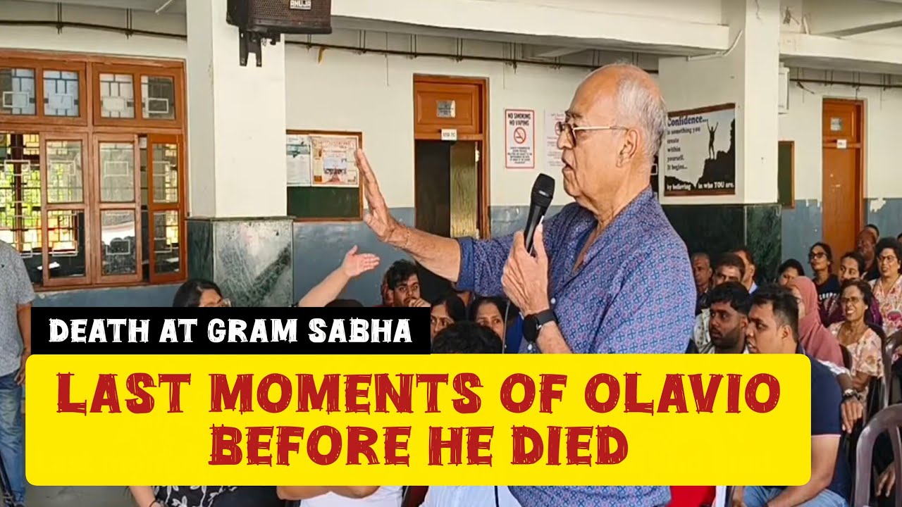 OLAVIO FERNANDES LAST MOMENTS BEFORE HE COLLAPSED AT SANTA CRUZ GRAM SABHA