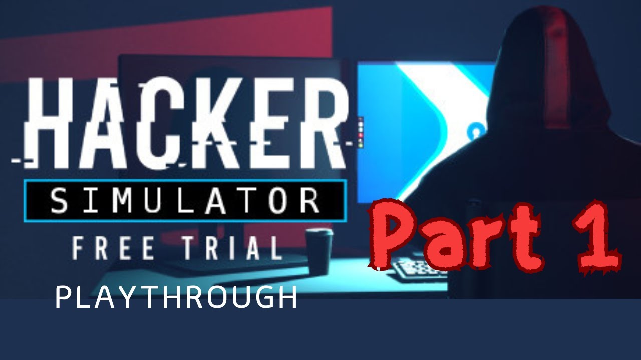 Part 1: Hacker Simulator: Free Trial Playthrough | Mc4minta
