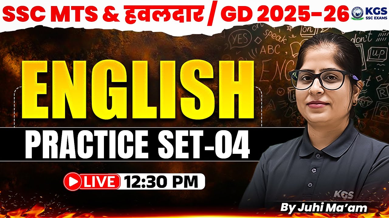 SSC MTS & हवलदार / GD 2025-26 ENGLISH PRACTICE SET - 04 | BY JUHI MA'AM