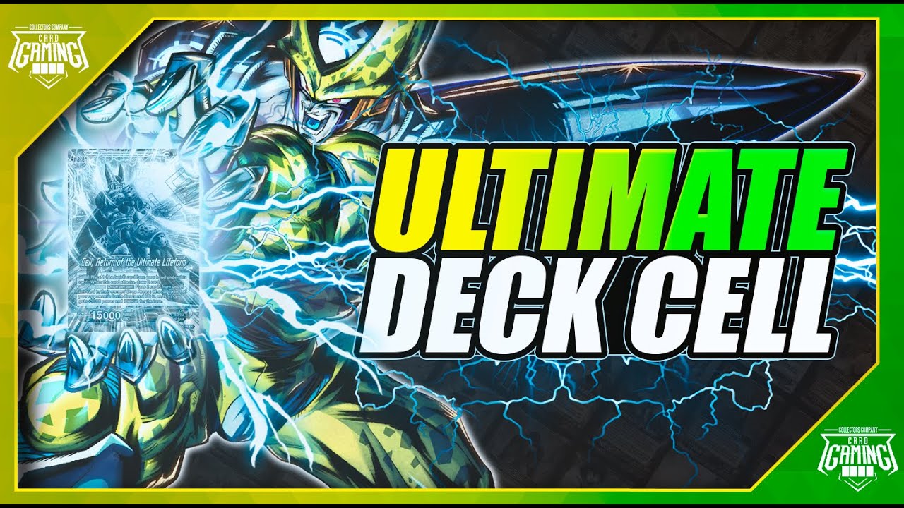 DBS Card Game - Cell Ultimate Deck 2022 Deck Profile - Cell is Back!