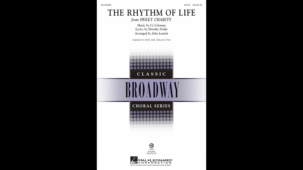 The Rhythm of Life  (from Sweet Charity) (SATB Choir) - Arranged by John Leavitt