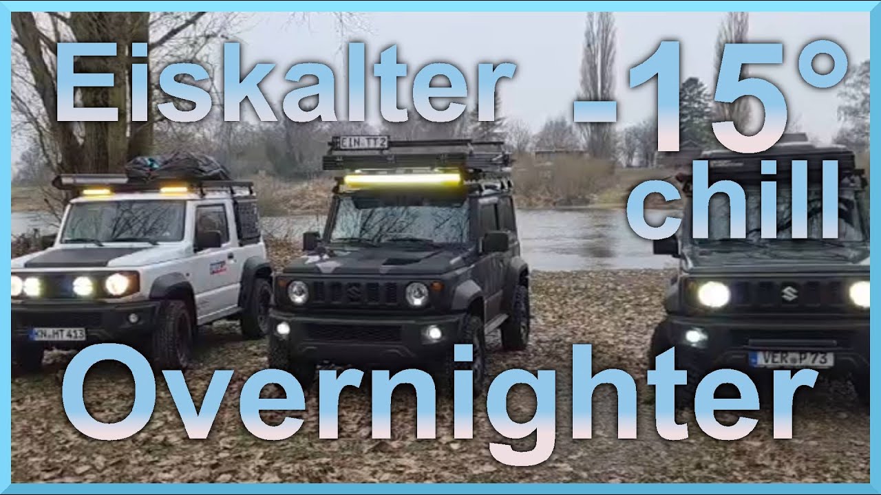 Eiskalter Overnighter -15° Chill am Fluss I Suzuki Jimny Treffen I Dachzelt