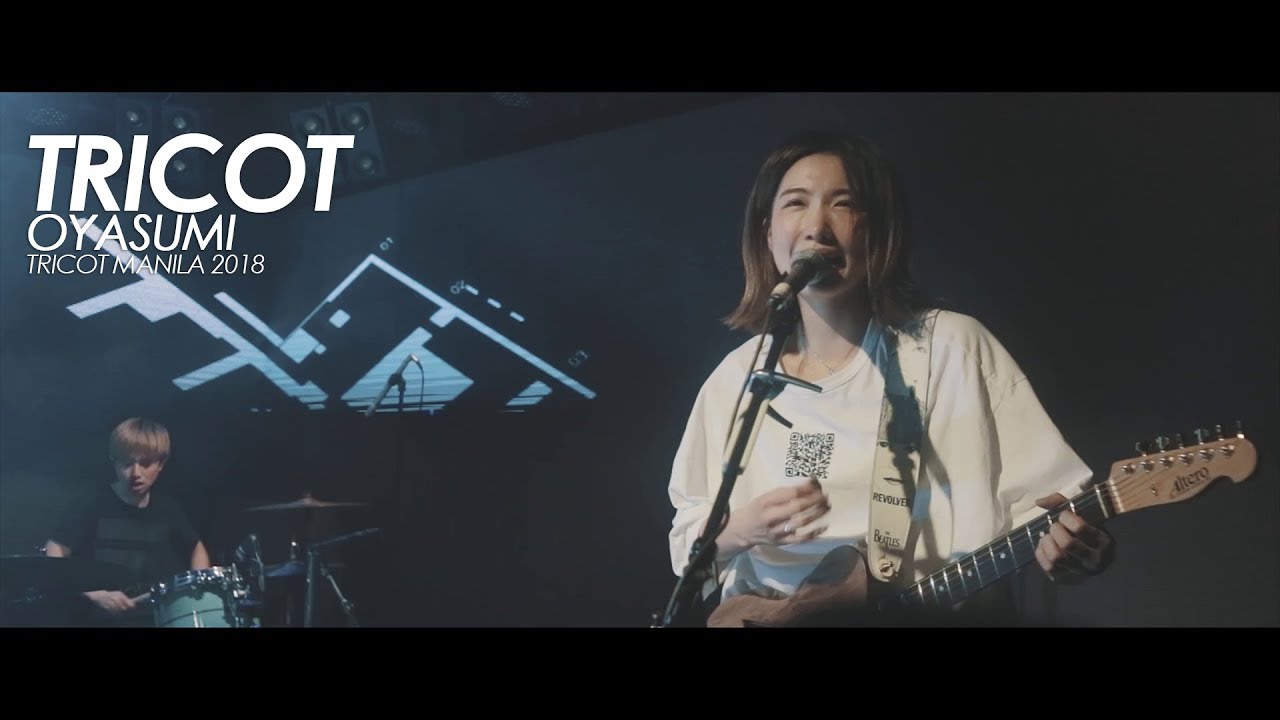 tricot - Oyasumi (Tricot Manila 2018)