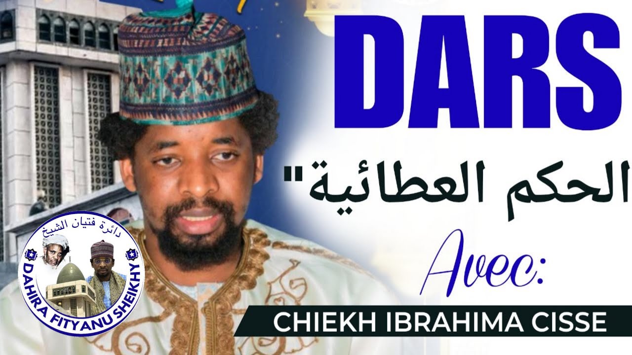 Dars 6 : Hakim ibn ata Allah par Cheikh Ibrahima Cisse Jalaloudine à medina baye