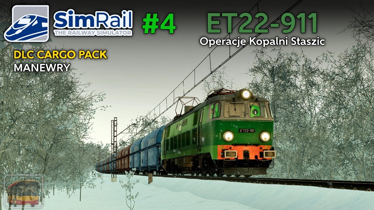 SimRail #4 | ET22-911 | Scenariusz: Operacje Kopalni Staszic | Cargo Pack DLC