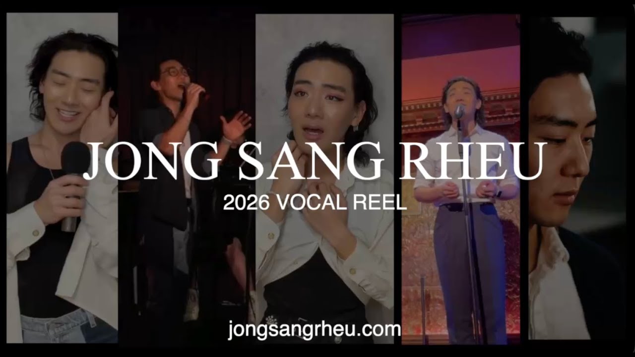 JONG SANG RHEU: 2026 VOCAL REEL