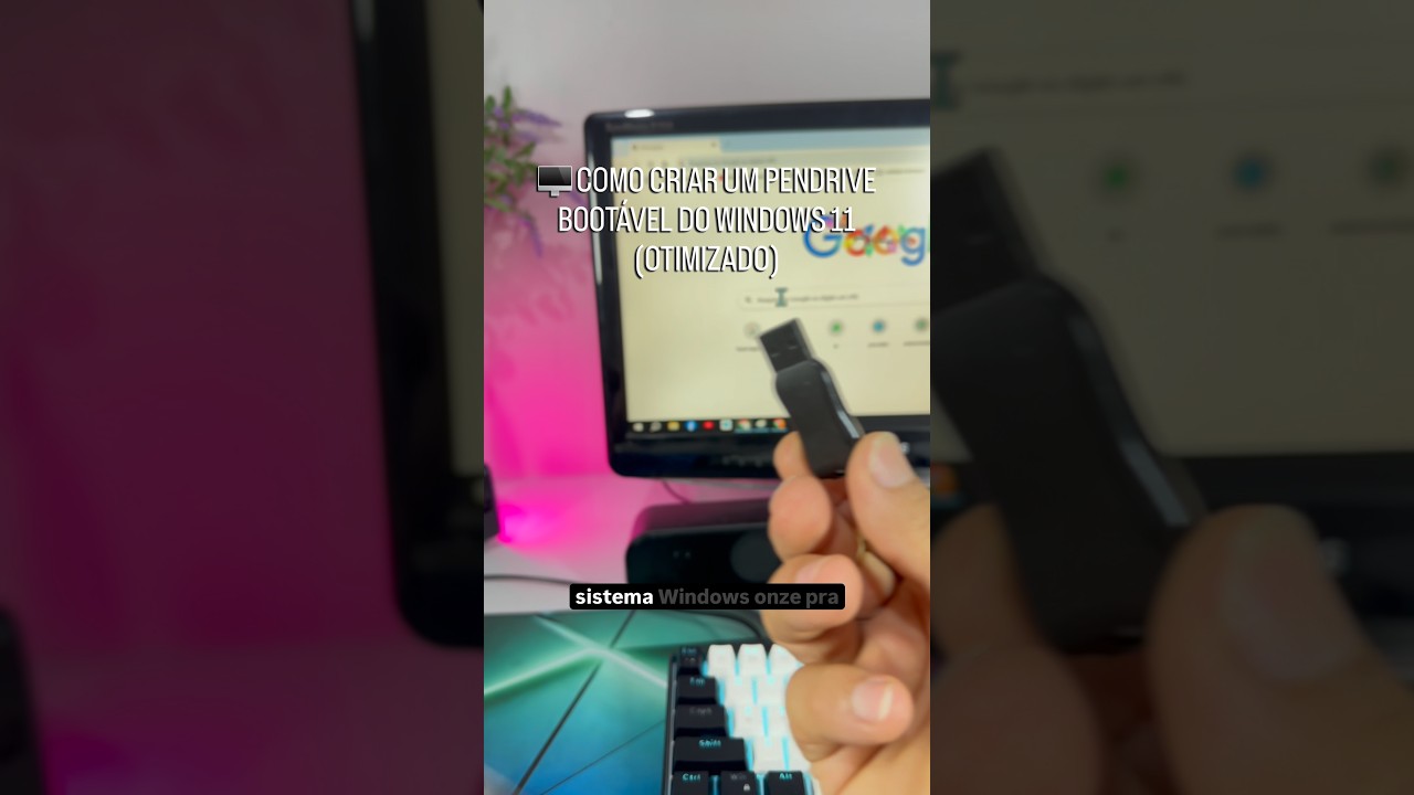 COMO CRIAR UM PENDRIVE BOOTÁVEL DO WINDOWS 11 (OTIMIZADO) 