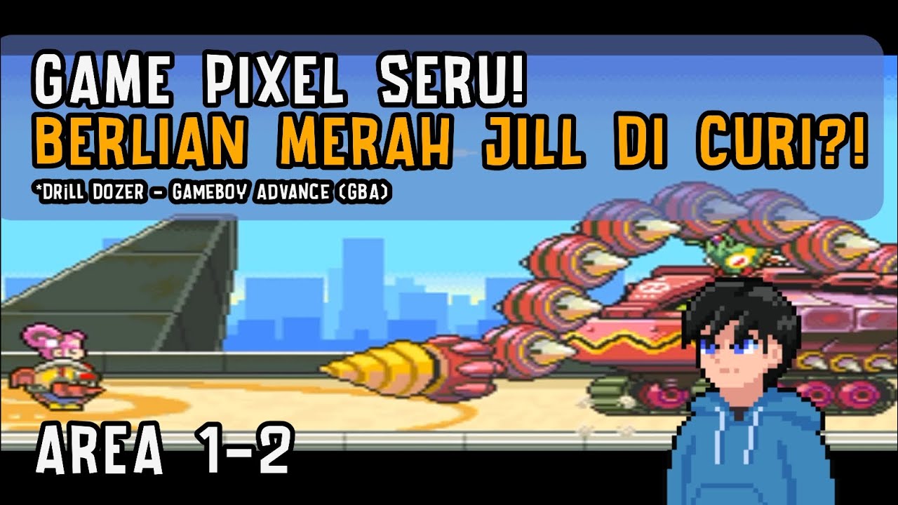 Game Pixel Seru! Berlian Merah Jill Di Curi?! | Drill Dozer (Area 1-2)
