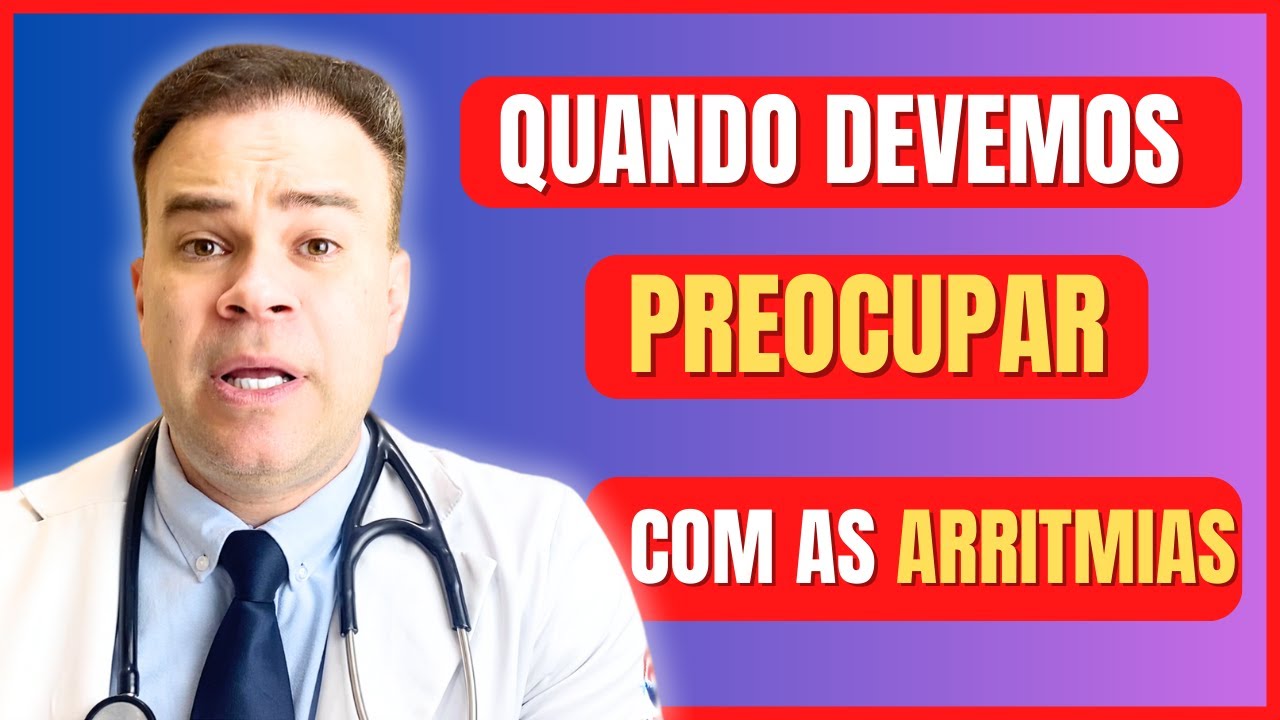 ARRITMIAS QUE PREOCUPAM | O QUE FAZER | QUAIS AS CAUSAS | ARRITMIA MALIGNA