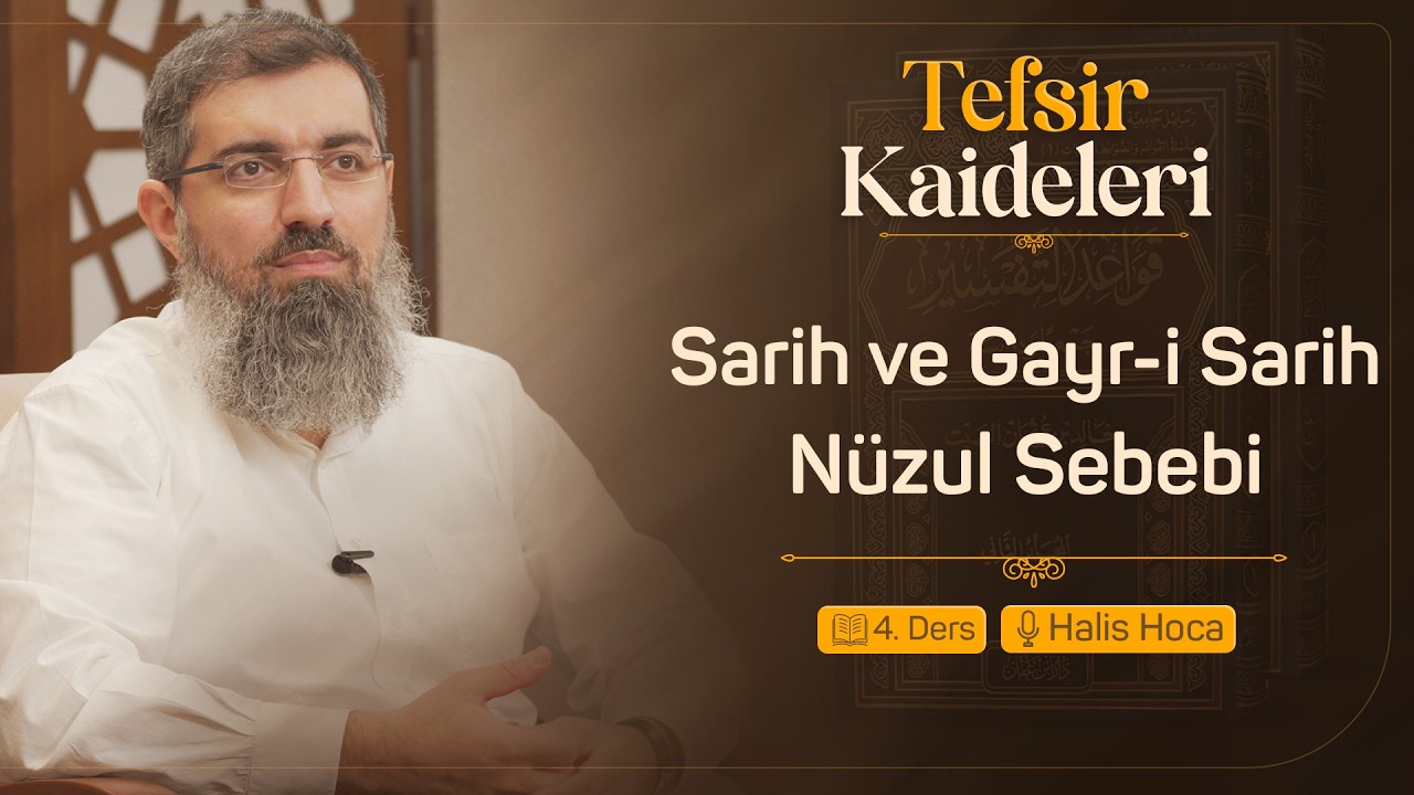 Kur’ân’ın İndirilişine Dair Kaideler - 4 | Tefsir Kaideleri 4 | Halis Bayancuk Hoca
