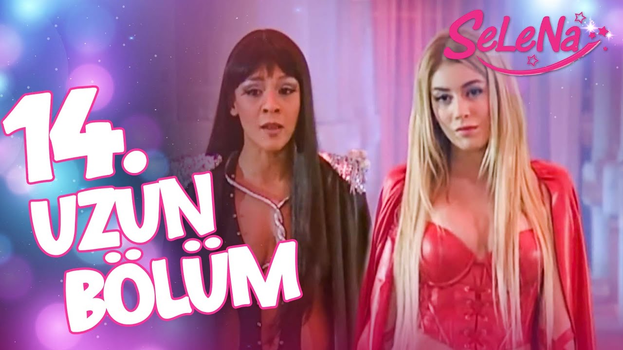 Selena 14. Bölüm (Uzun Versiyon)
