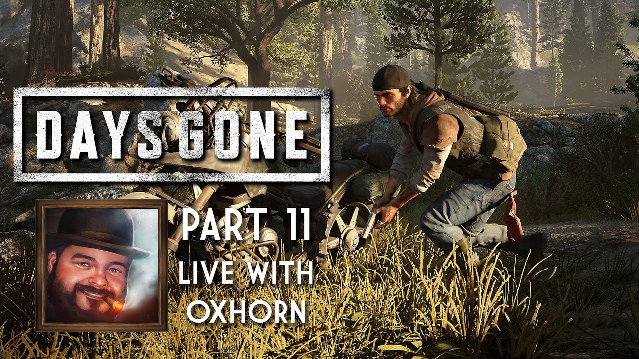 Days Gone Part 11 - Live with Oxhorn