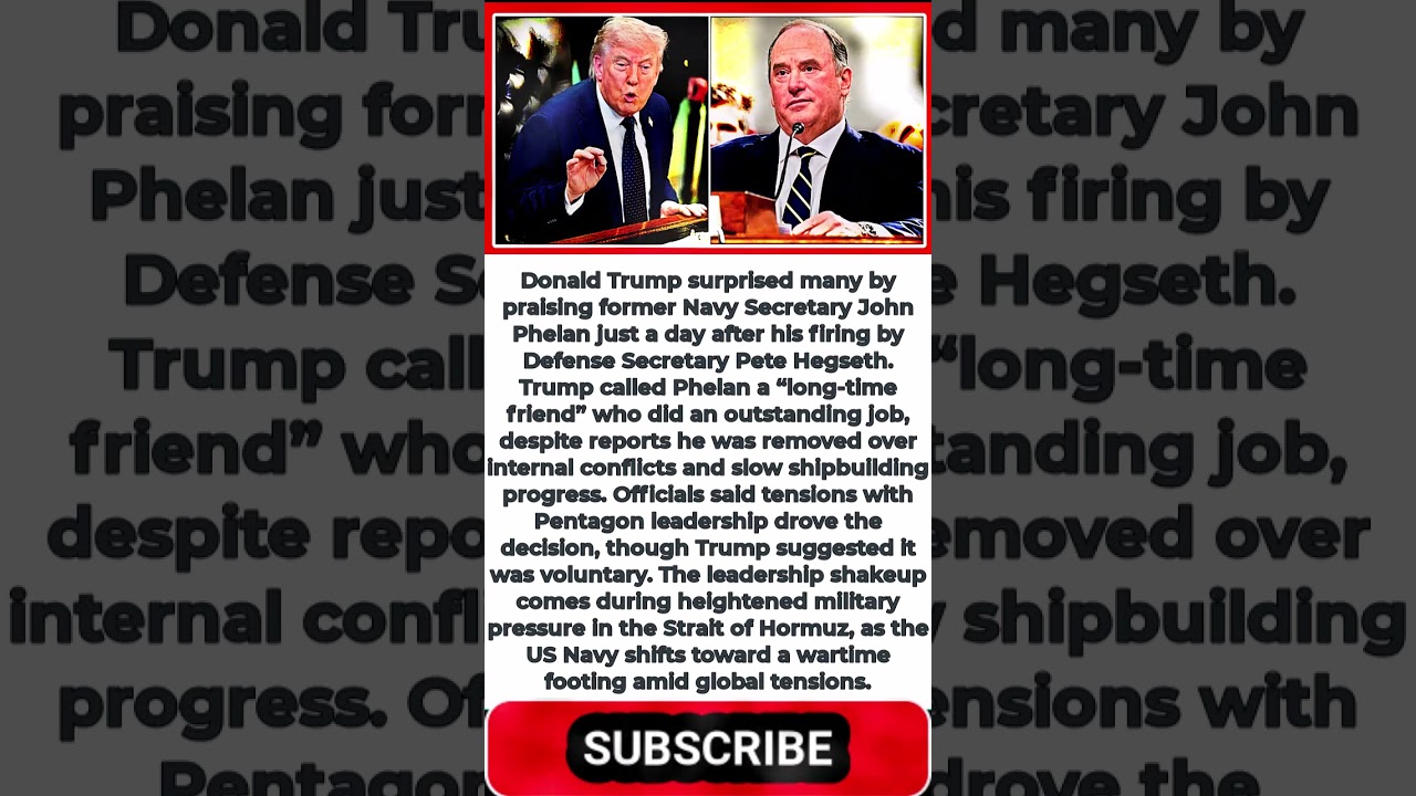 Trump highlights Pentagon leadership friction in praise for fired Navy Secretary Phelan