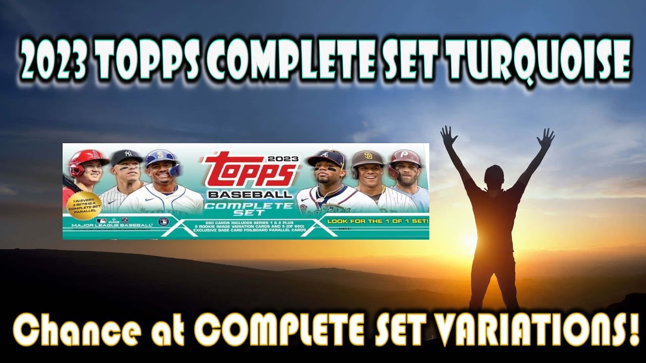 WE HIT A SP!!! 2023 Topps Complete Set - Turquoise Box: FIRST LOOK