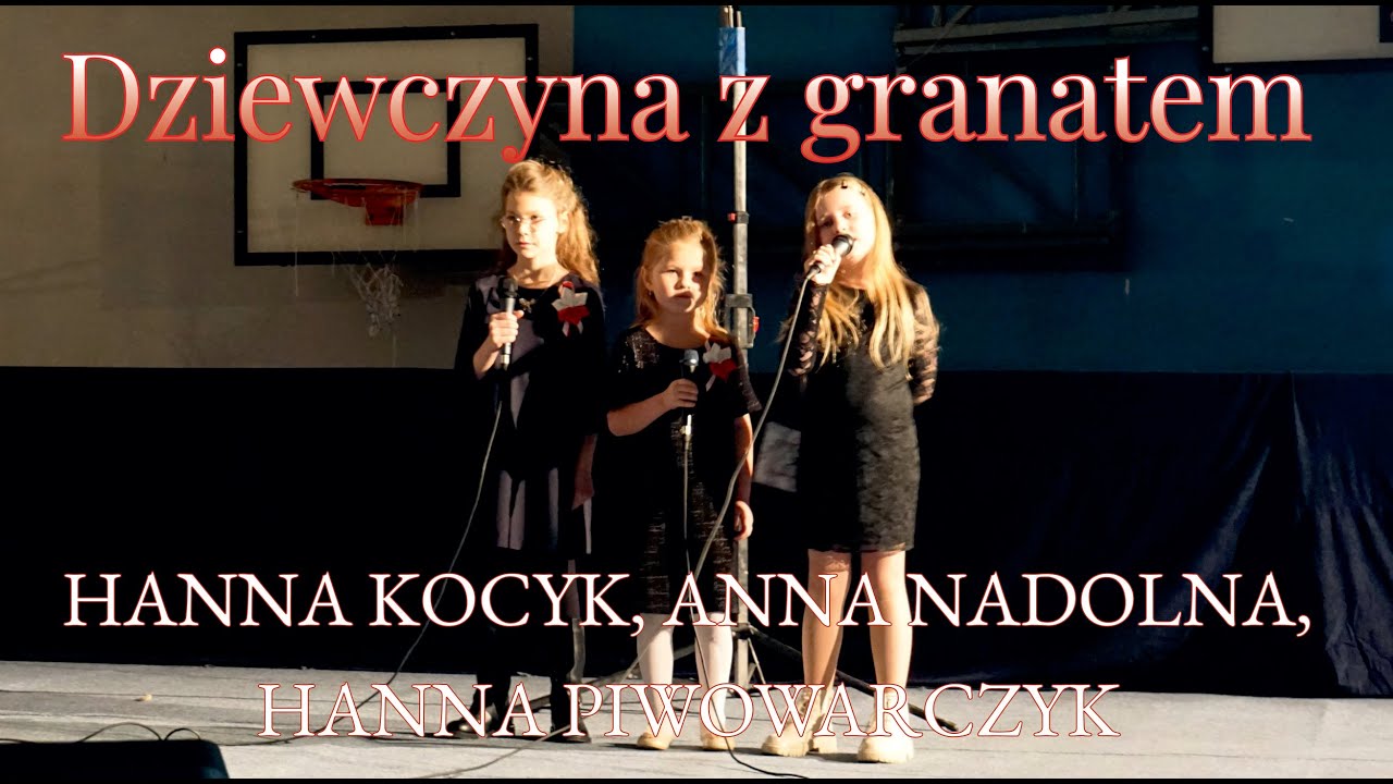 Hanna Kocyk, Anna Nadolna i Hanna Piwowarczyk – „Dziewczyna z granatem”