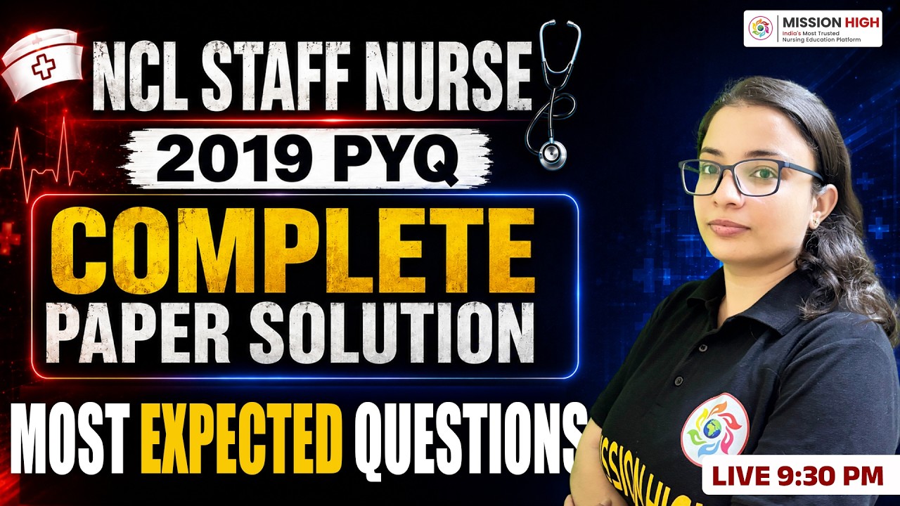 NCL Staff Nurse 2019 Previous Year Paper Solution | Complete Question Paper with Explanation #nclPYQ