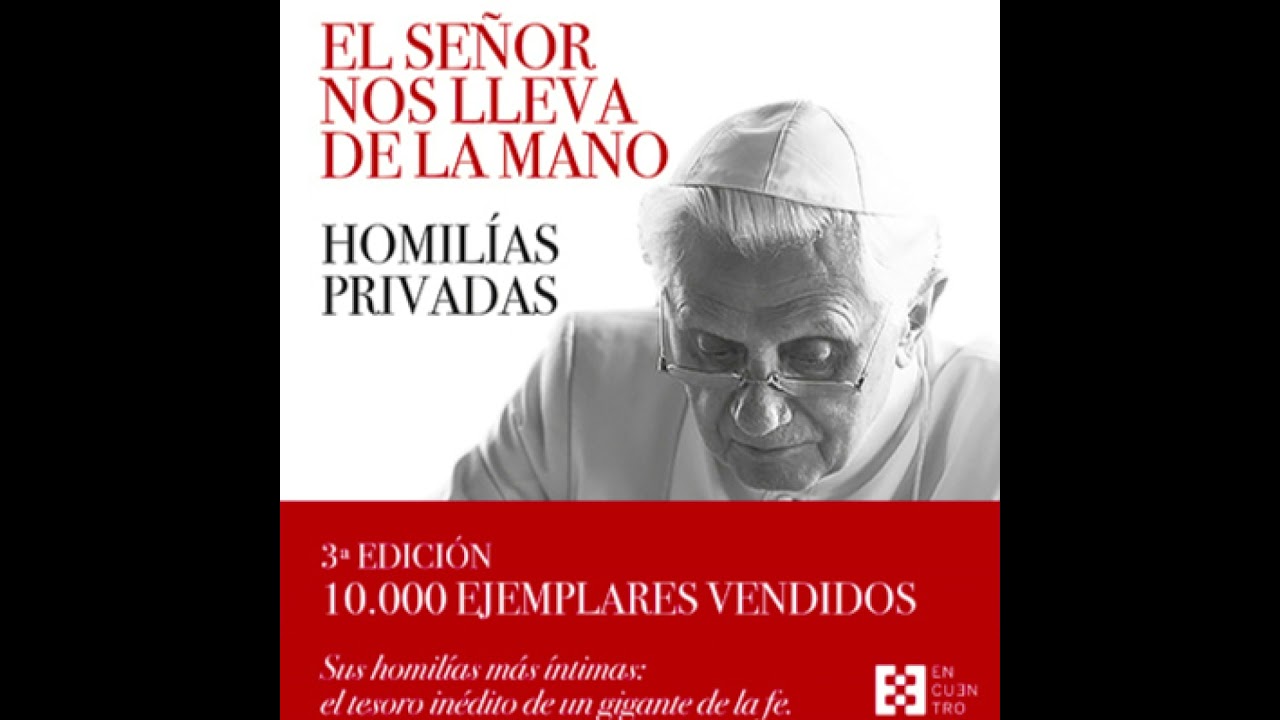 El Señor nos lleva de la mano-Benedicto XVI contesta a Silvia Abril con argumentos de peso y prof...