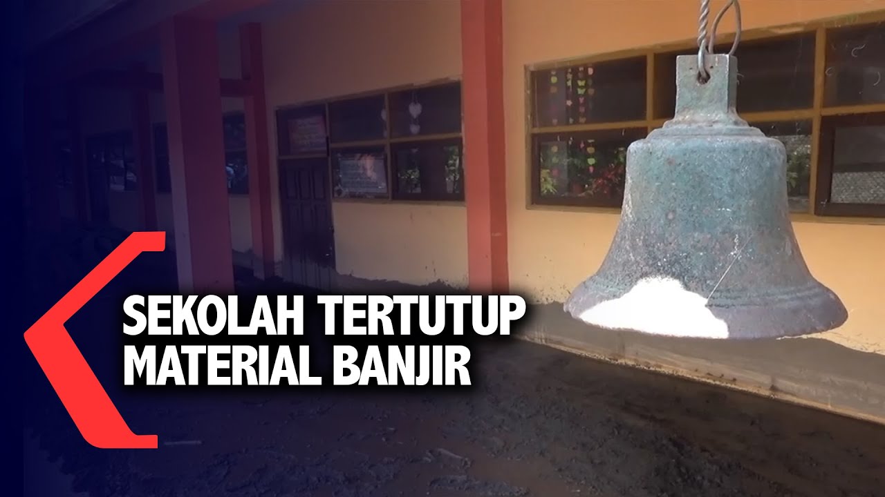 Sekolah Tertutup Material Banjir Bandang