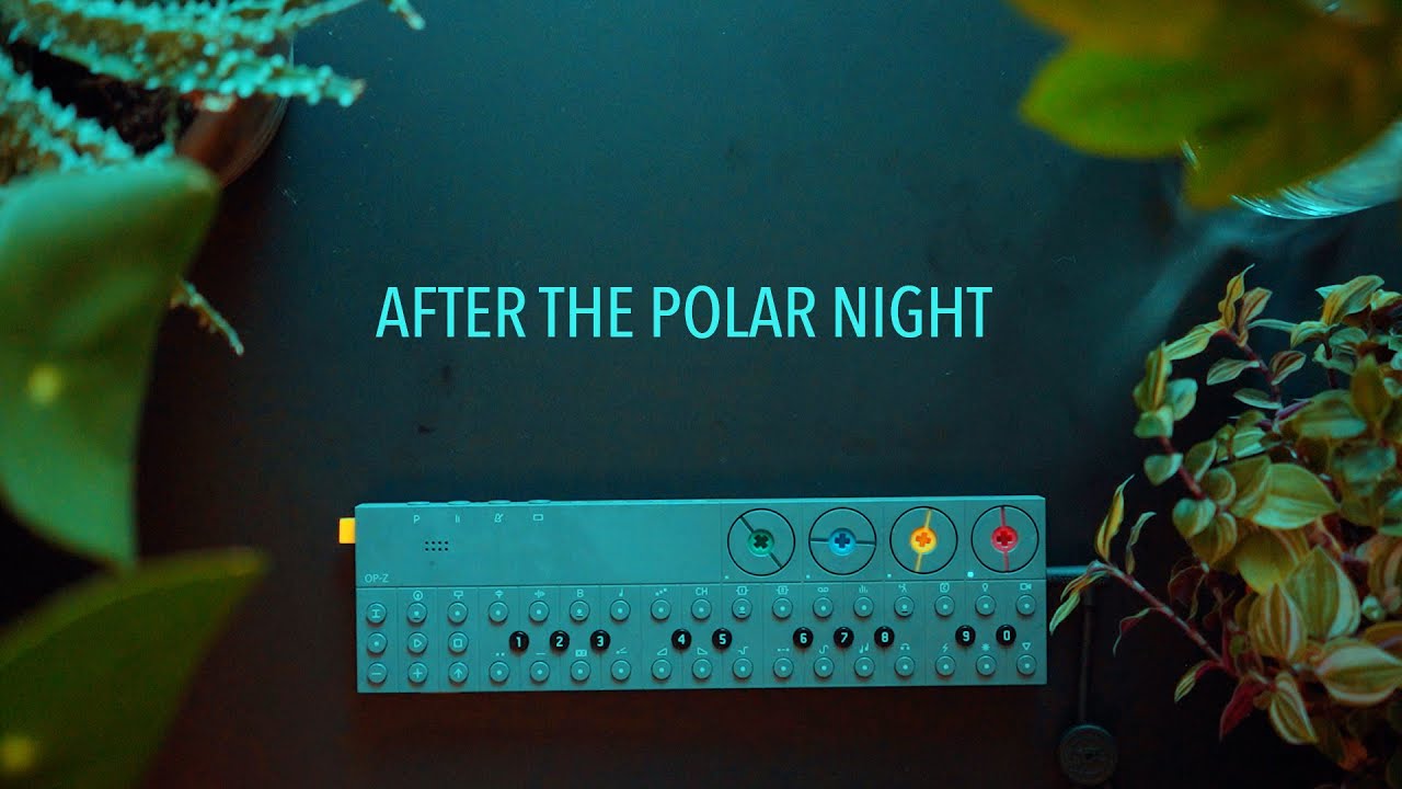 [op-z organic electronica] After the Polar Night