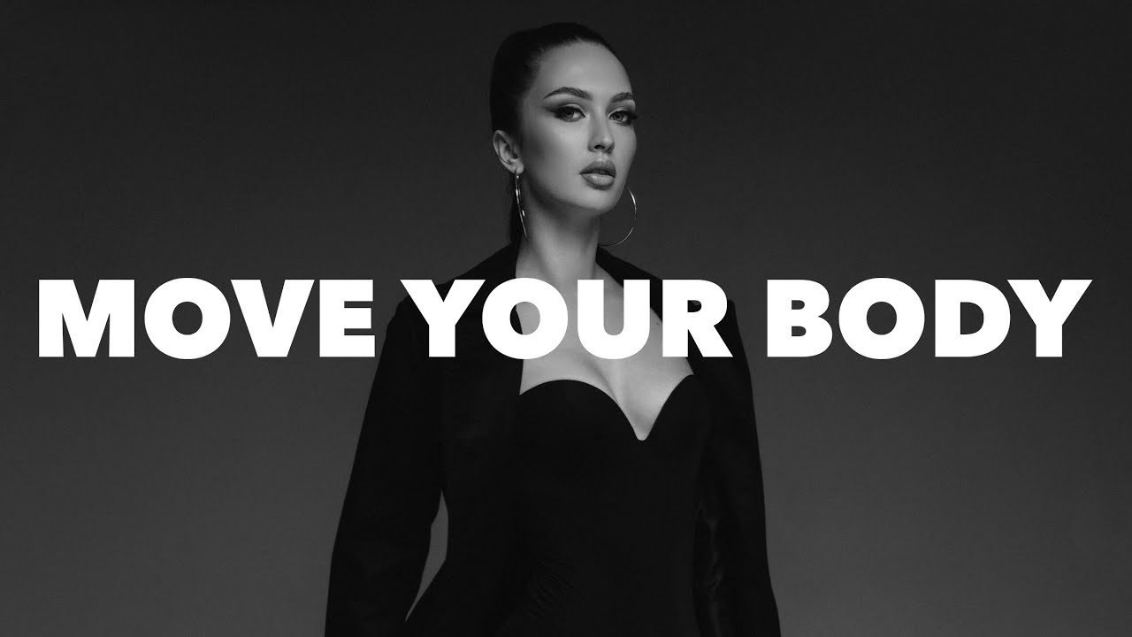 ILYAA - Move Your Body