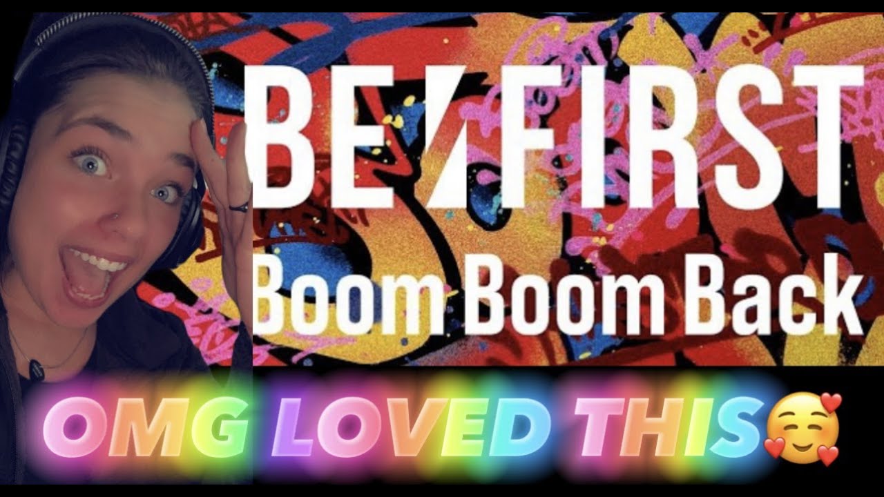 BE:FIRST / Boom Boom Back -Music Video-|REACTION