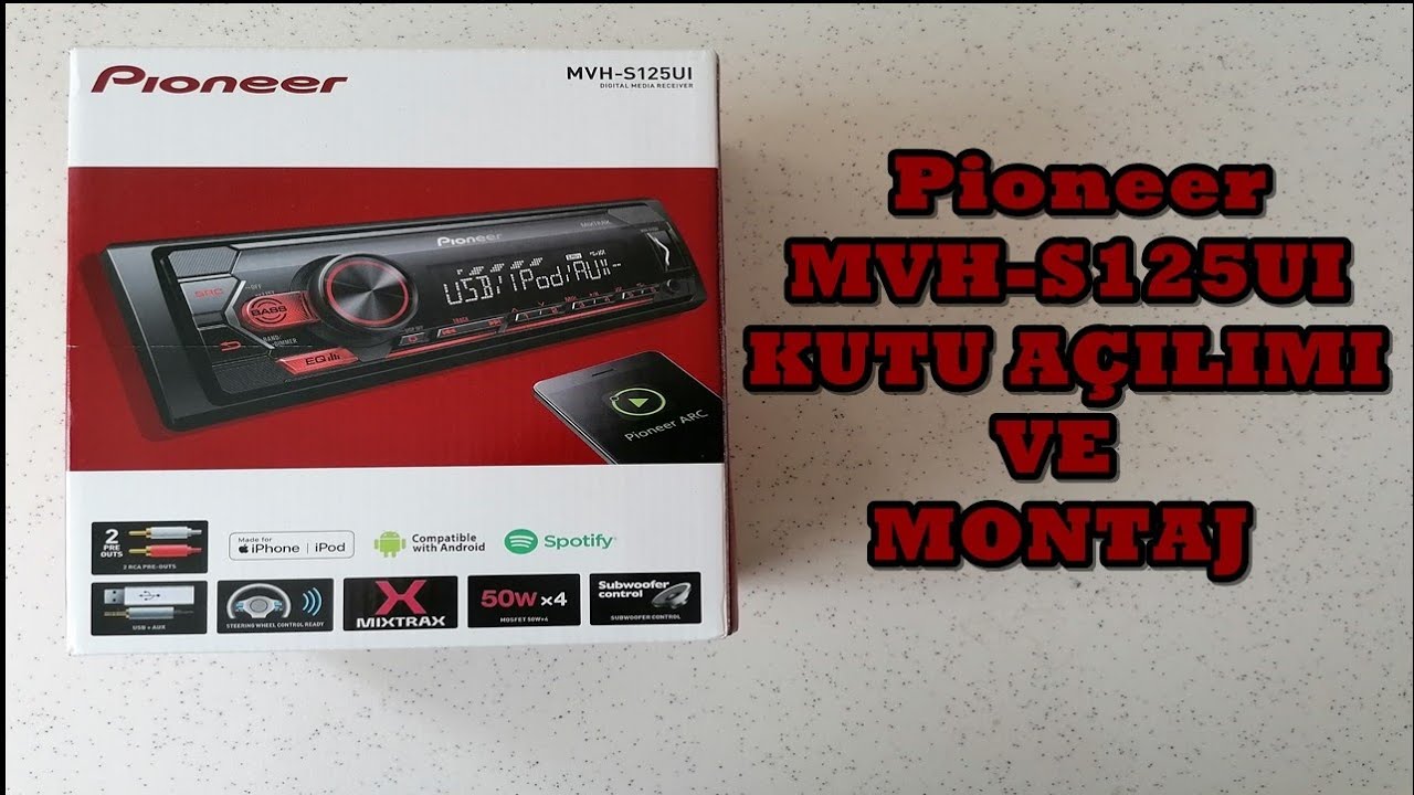 Pioneer MVH - S125UI Teyp Kutu Açılımı Montaj ve Ayarları