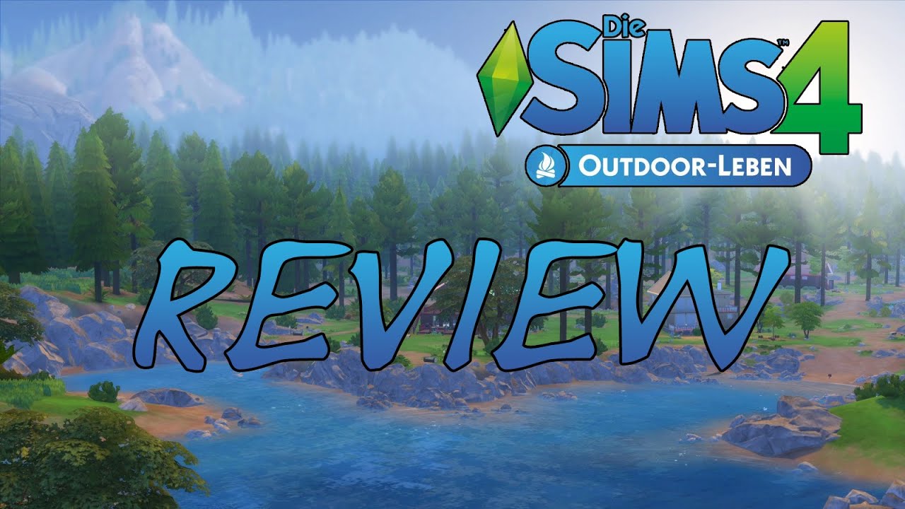 Die Sims 4 - Outdoor Leben - ANGESCHAUT