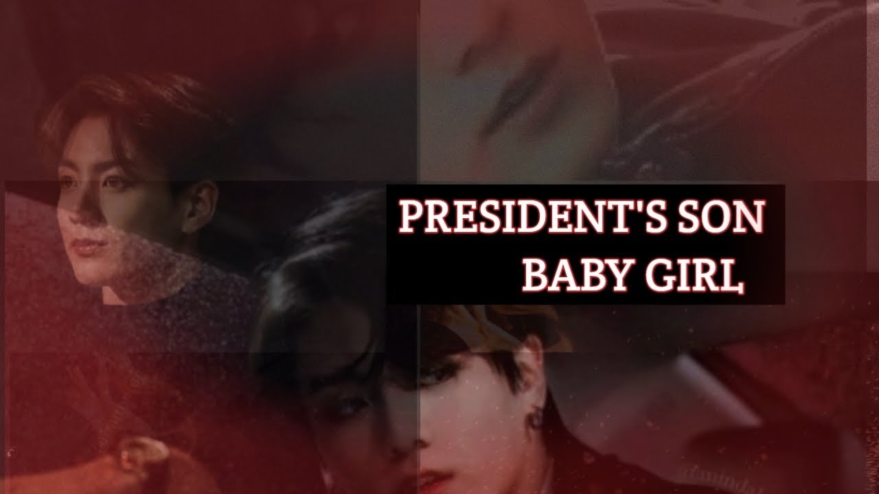 President's son baby girl |Part-1||Jungkook FF|💜ᗷTS⟭⟬💜