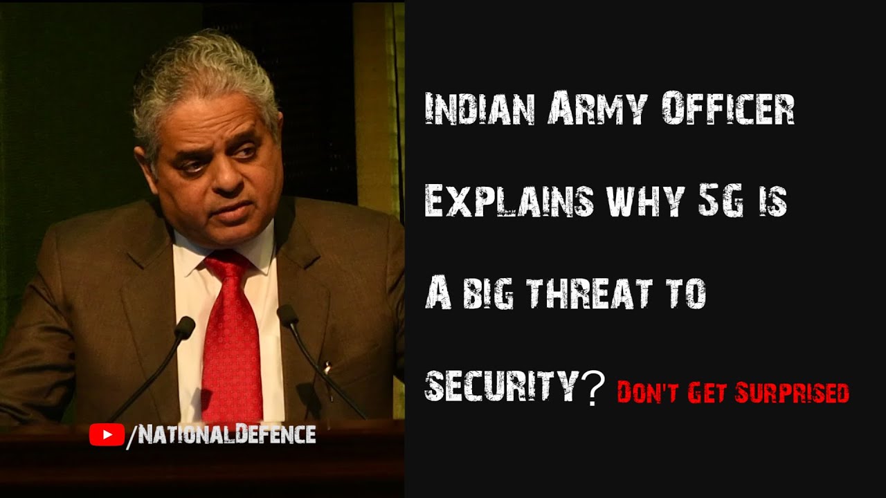 Top Indian Army Officer Explains Why 5G Mobile Technology Is A Big Threat To Security!