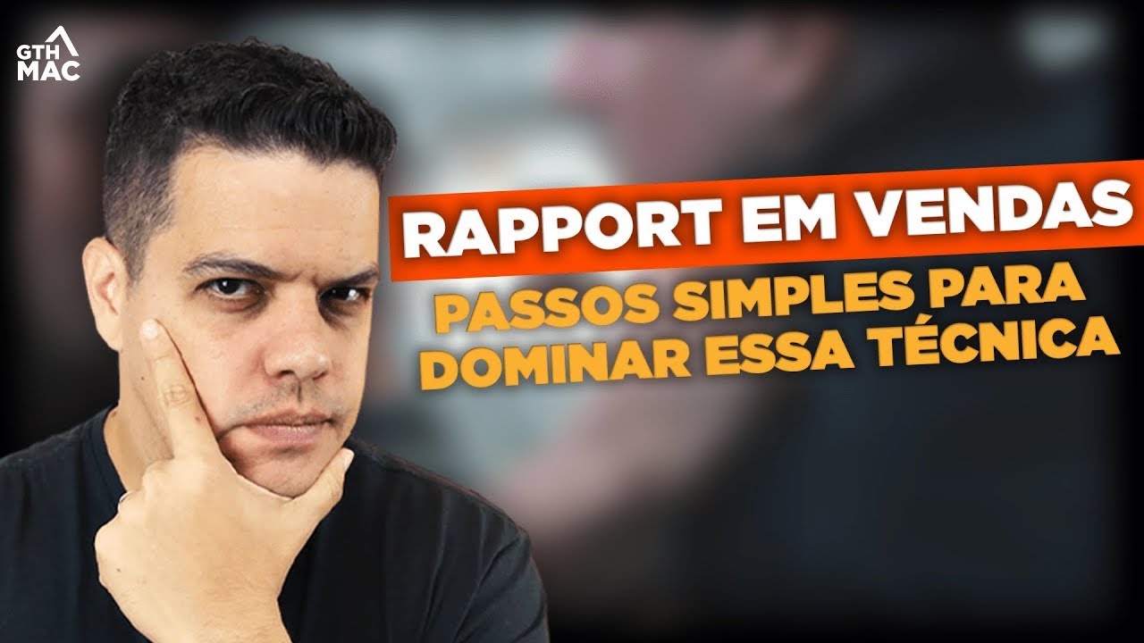 Rapport em Vendas - passos simples para dominar essa técnica