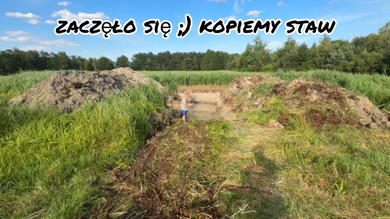 S1 O7 Zaczęło się :) kopiemy staw