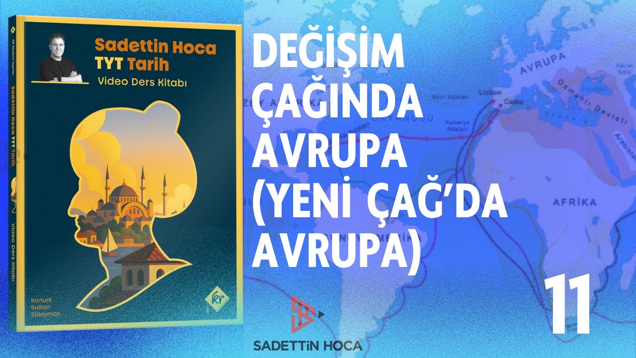 11) TYT TARİH - XI. ÜNİTE: YENİ ÇAĞDA AVRUPA🔔