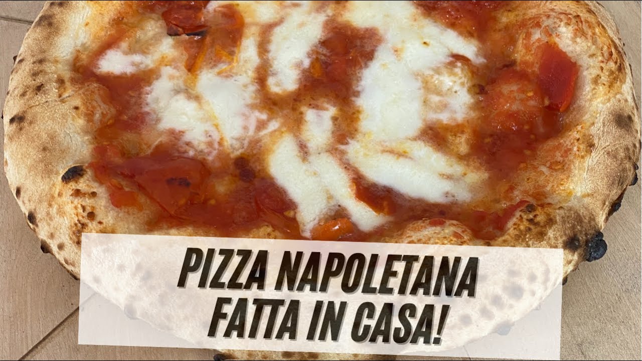 COME FARE LA PIZZA NAPOLETANA A CASA