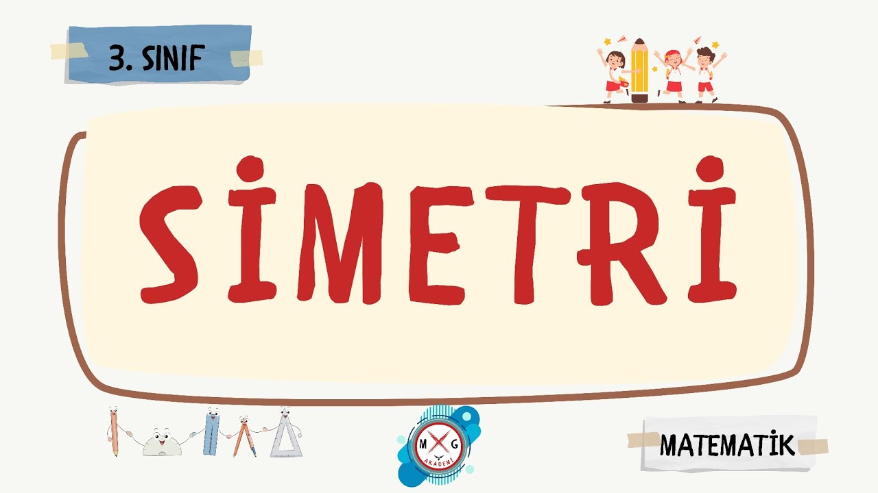 3. Sınıf MATEMATİK Simetri ve Simetri Doğrusu