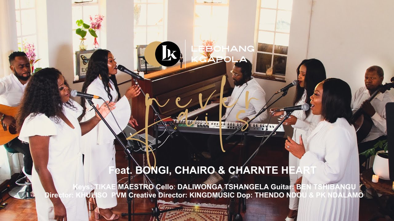 Lebohang Kgapola ft Bongi, Chairo & Charnte Heart - Never Fails