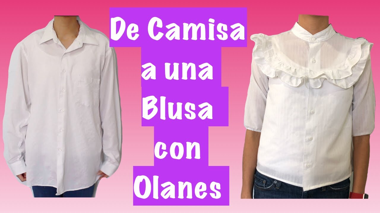Transforma una Camisa a Blusa con Olanes
