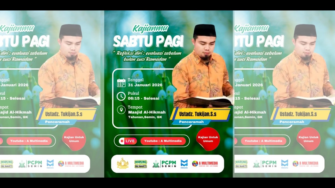 🔴 Kajian Sabtu Pagi Bersama Ustadz Tukijan.S.s  || Bertempat di Masjid Al-Hikmah Tahunan