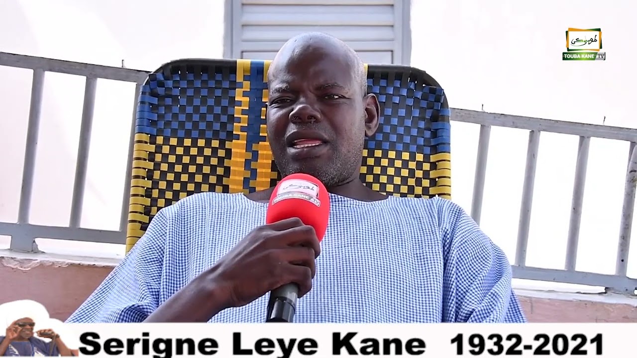 Documentaire Sur La Vie de Serigne Leye Kane