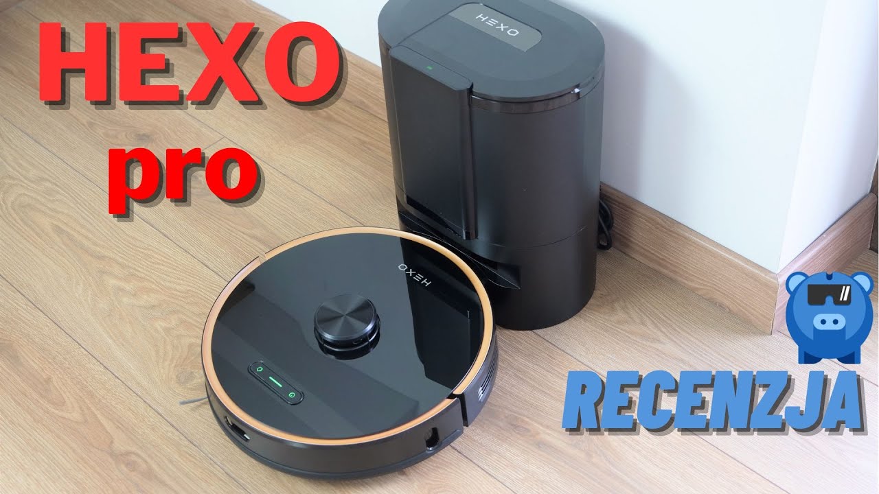 HEXO Pro - recenzja robota sprzątającego, kt&oacute;ry odkurza, mopuje i opr&oacute;żnia się sam