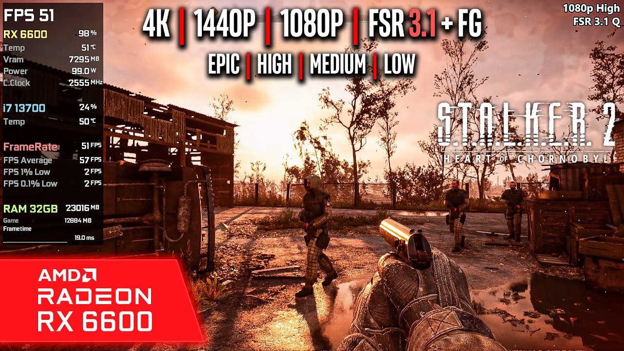RX 6600 | S.T.A.L.K.E.R. 2 Heart of Chornobyl - 4K, 1440p, 1080p, FSR 3.1 + FG - Epic, High, Medium