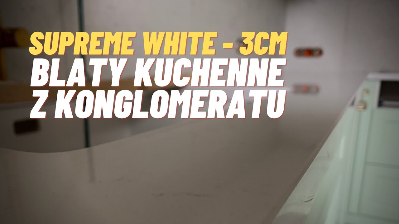 Supreme White - 3cm blaty kuchenne z konglomeratu